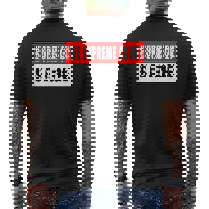 最高裁判所なんて冗談だよ最高に間違ってるシュープリームスのミーム メンズTシャツ バックプリント