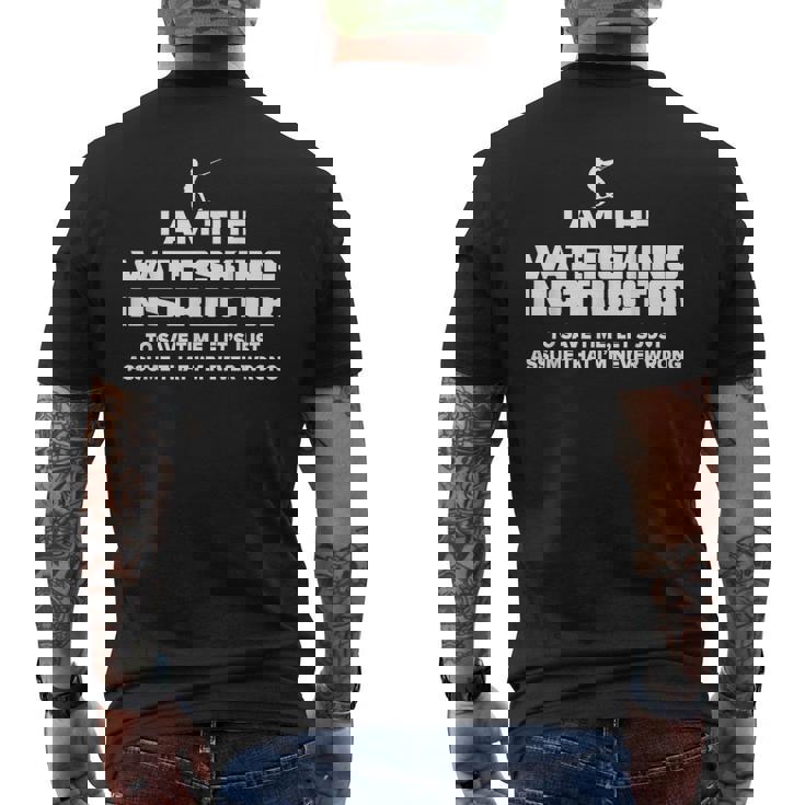 水上スキーインストラクターグラフィック I Am Never Wrong メンズTシャツ バックプリント