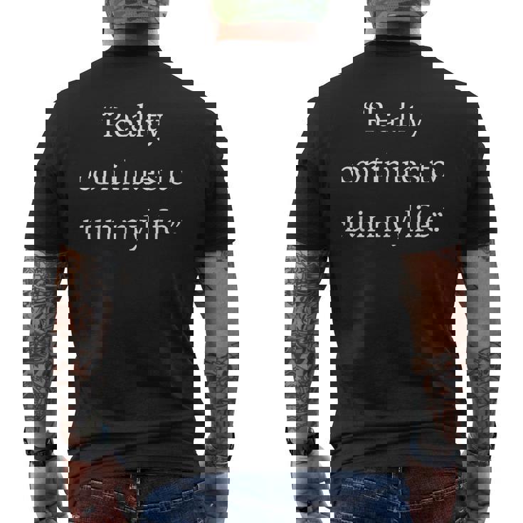 現実は私の人生を台無しにし続ける面白いことわざ皮肉 メンズTシャツ バックプリント