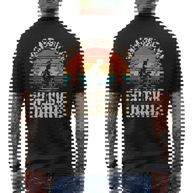 私の爆発的な下痢について私に尋ねてください メンズTシャツ バックプリント