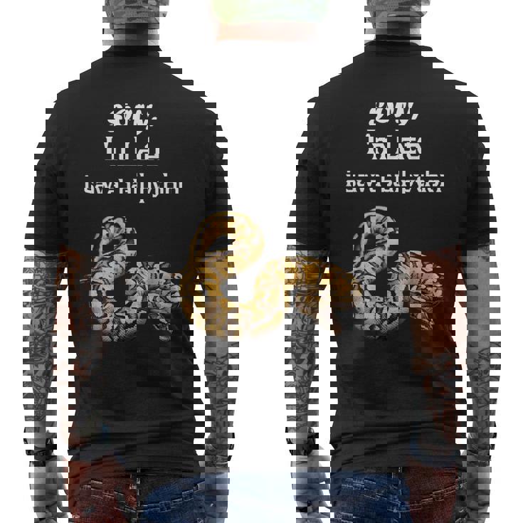 遅くなってごめんなさい、ボールパイソン面白いボールパイソンを見ました メンズTシャツ バックプリント