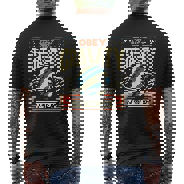 重力に従いなさい、それが法です Obey Gravity It's The Law メンズTシャツ バックプリント