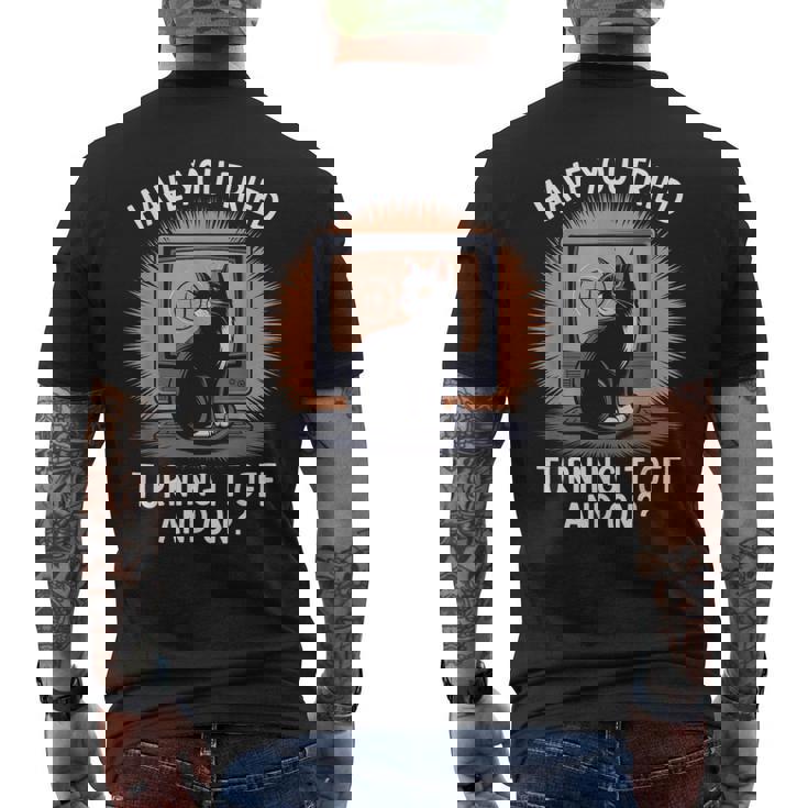 電源を切ってオンにしてみましたか猫が大好きなitコンピューター メンズTシャツ バックプリント