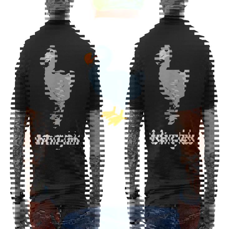 面白いドードーと言って：何もすることはありません。面白いドードーモチーフ メンズTシャツ バックプリント