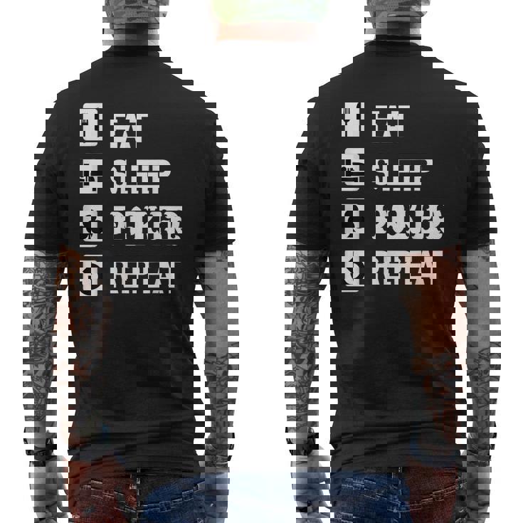 食べる 睡眠 ポーカー リピート トランプ ゲーム ホールデム メンズTシャツ バックプリント