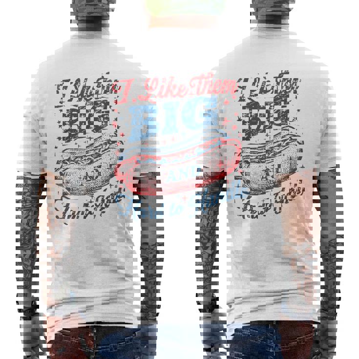 Wiener 4Th Of July I Like Them Big And Hard To Handle Men's T-shirt Back Print