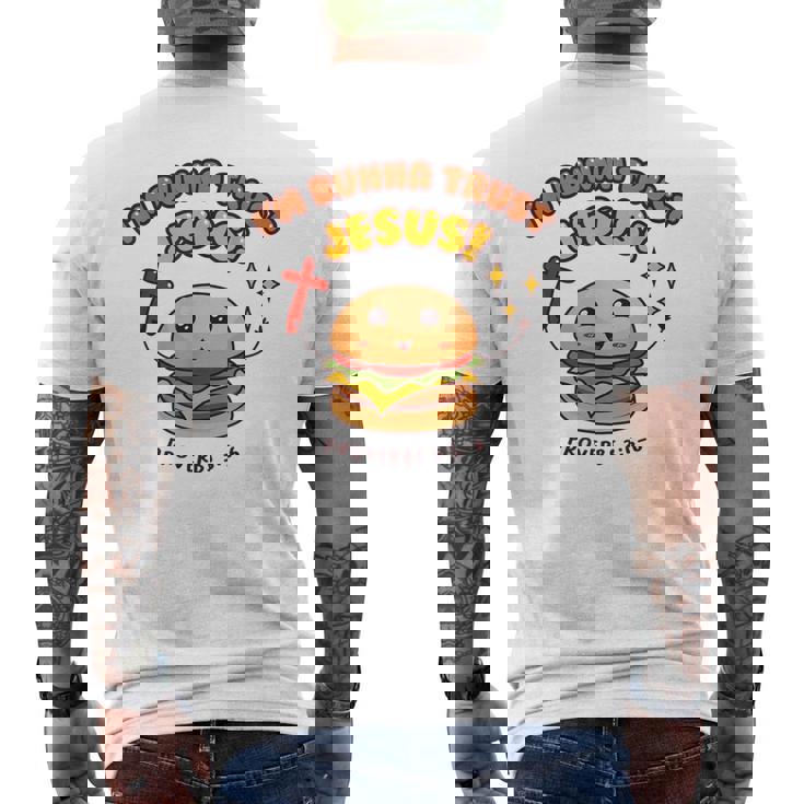 I'm Bunna Trust Jesus 箴言 クリスチャンハンバーガーしゃれ メンズTシャツ バックプリント