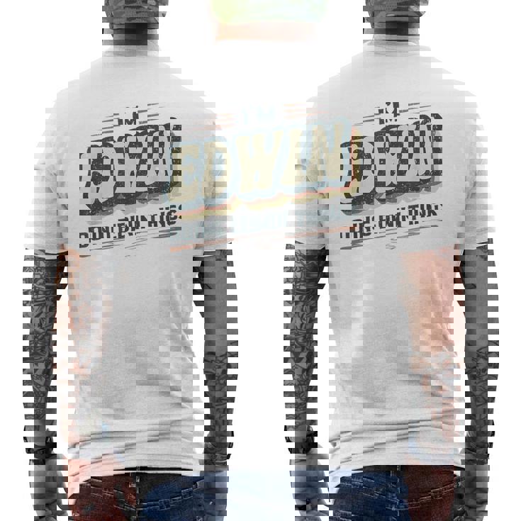 I'm Edwin Doing Edwin Things Edwin 名前 メンズTシャツ バックプリント