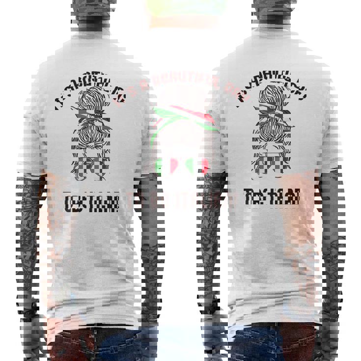 It's A Beautiful Day To Be Italian イタリア国旗 ミーム 背面に メンズTシャツ バックプリント