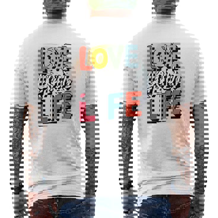 Love Your Life インスピレーション引用シャツ モチベーションアップ メンズTシャツ バックプリント
