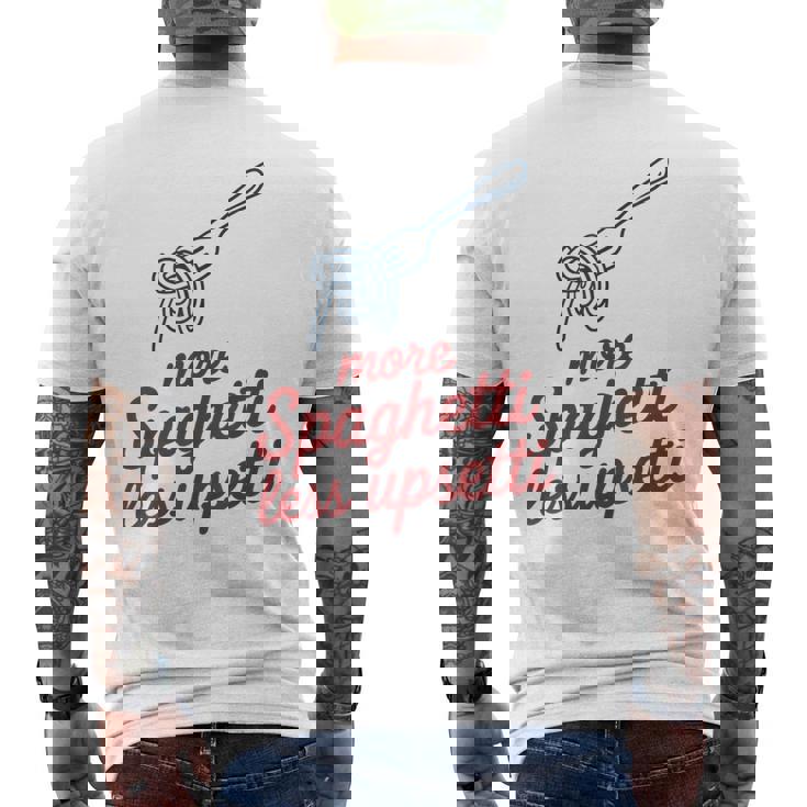 Máspaghetti Menos Upsetti Divertidos Amantes De La Pasta Camiseta Hombre Estampado Espalda
