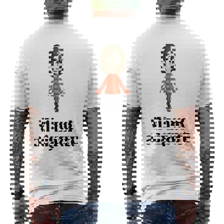 Mii Need A Cigarette Humour メンズ レディース メンズTシャツ バックプリント