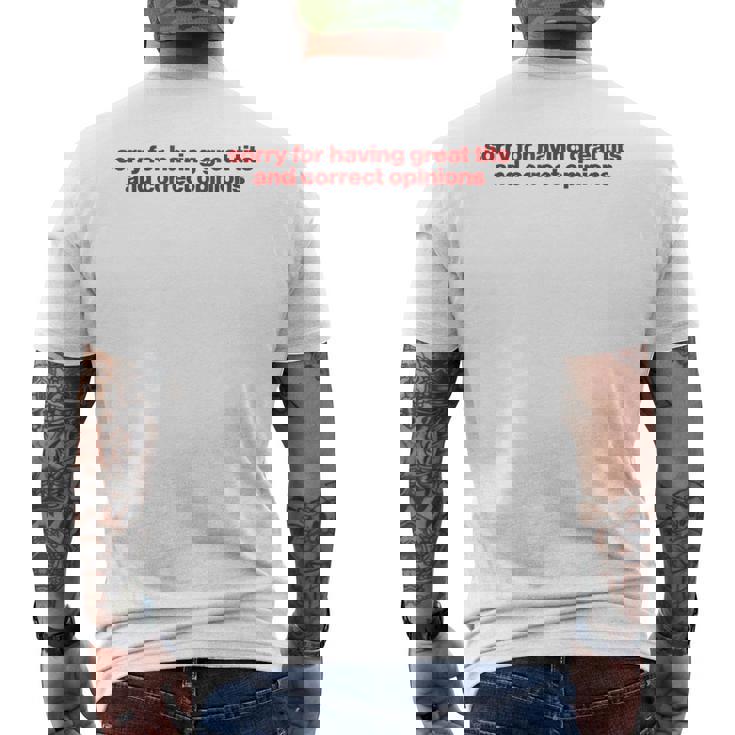 Sorry For Having Great Tits And Correct Opinions Y2k メンズTシャツ バックプリント