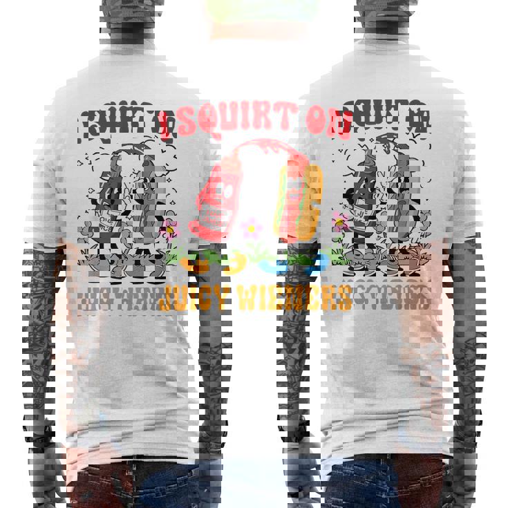 I Squirt On Juicy Wieners Adult Humor Men's T-shirt Back Print
