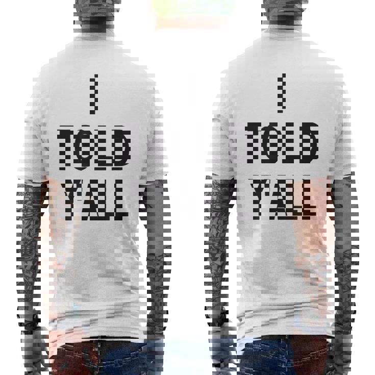 I Told Ya Y'all Told Youoarcasm テニスエディション クールズ メンズTシャツ バックプリント