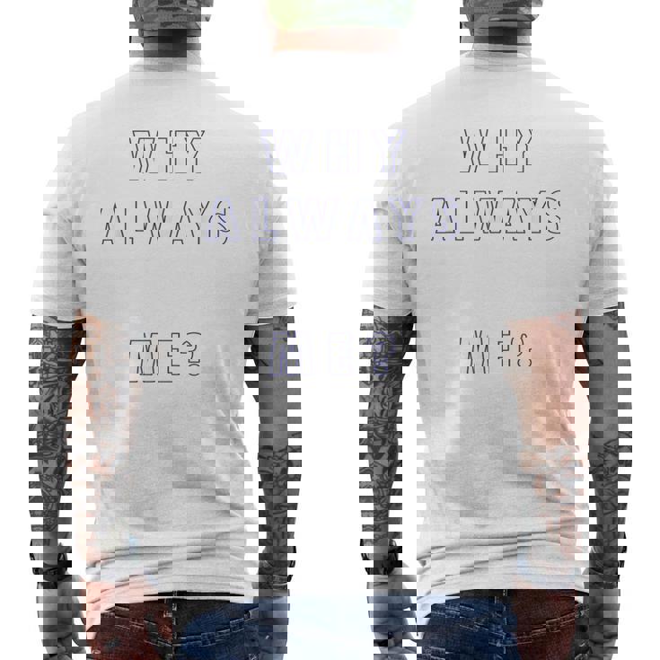 なんでいつも私なの メンズTシャツ バックプリント