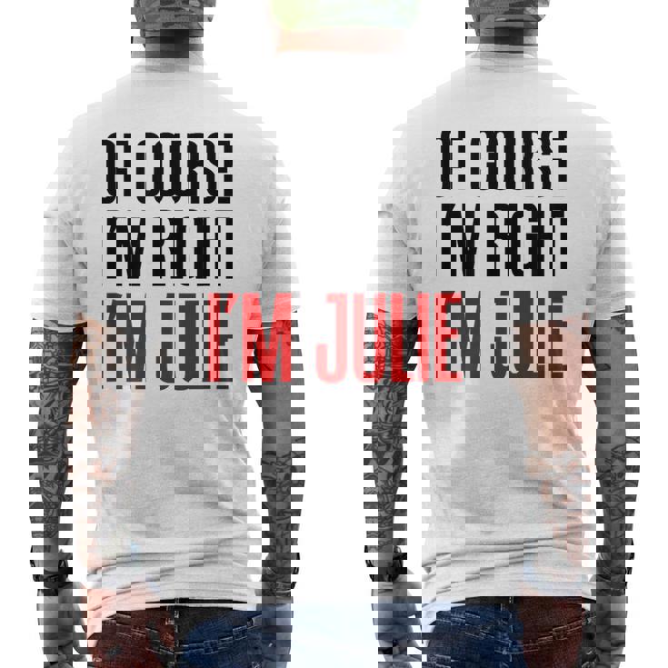 もちろんi'm Right I'm Julie メンズTシャツ バックプリント