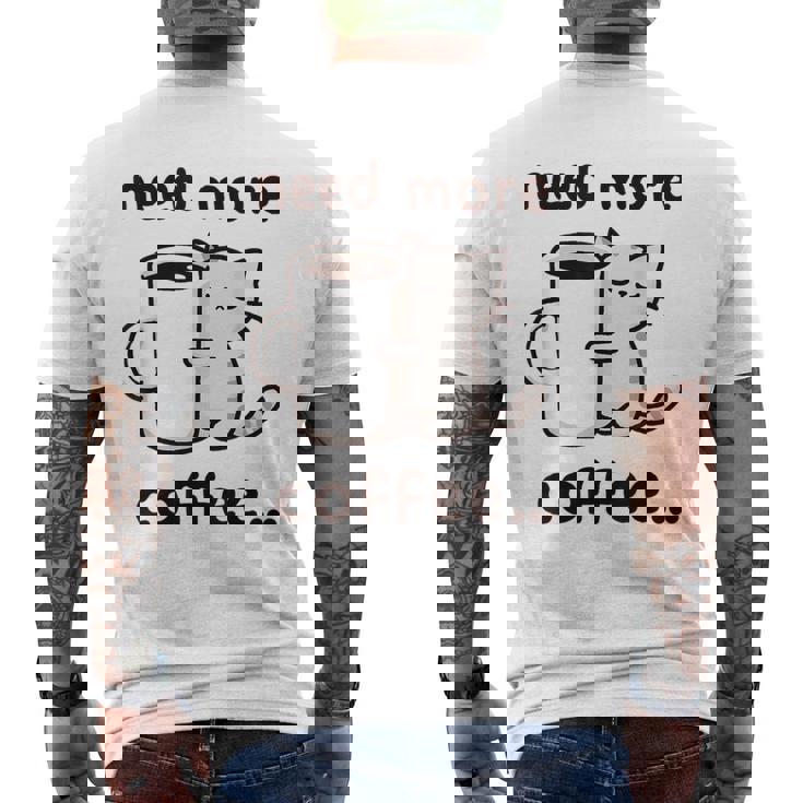 もっとコーヒーが必要だよ、可愛い猫ちゃん メンズTシャツ バックプリント