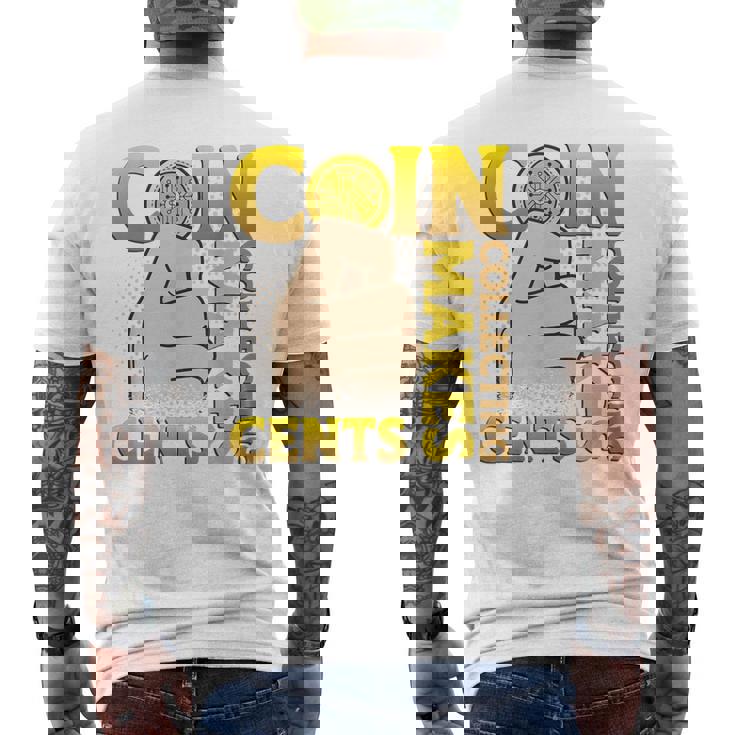 コイン収集はセント硬貨を集めるコインコレクター メンズTシャツ バックプリント