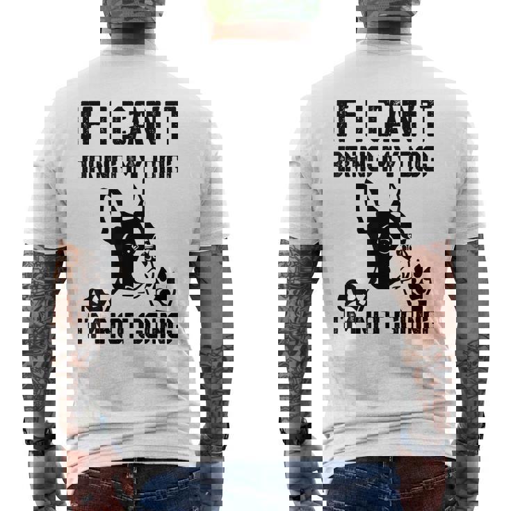 ボストンテリア 犬を連れてこられないなら行かない メンズTシャツ バックプリント