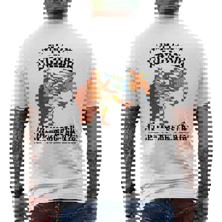 私はレスラーのようなルチャドールだけだ もっとクレイジーなルチャ・リブレ メンズTシャツ バックプリント