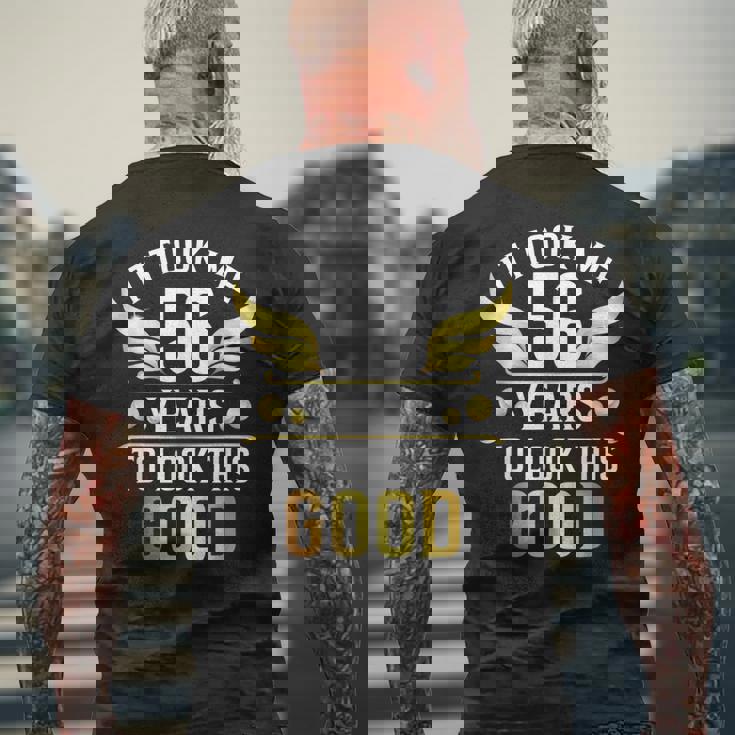 56Th Birthday Party It Took Me 56 Years To Look This Good メンズTシャツ バックプリント 高齢者への贈り物