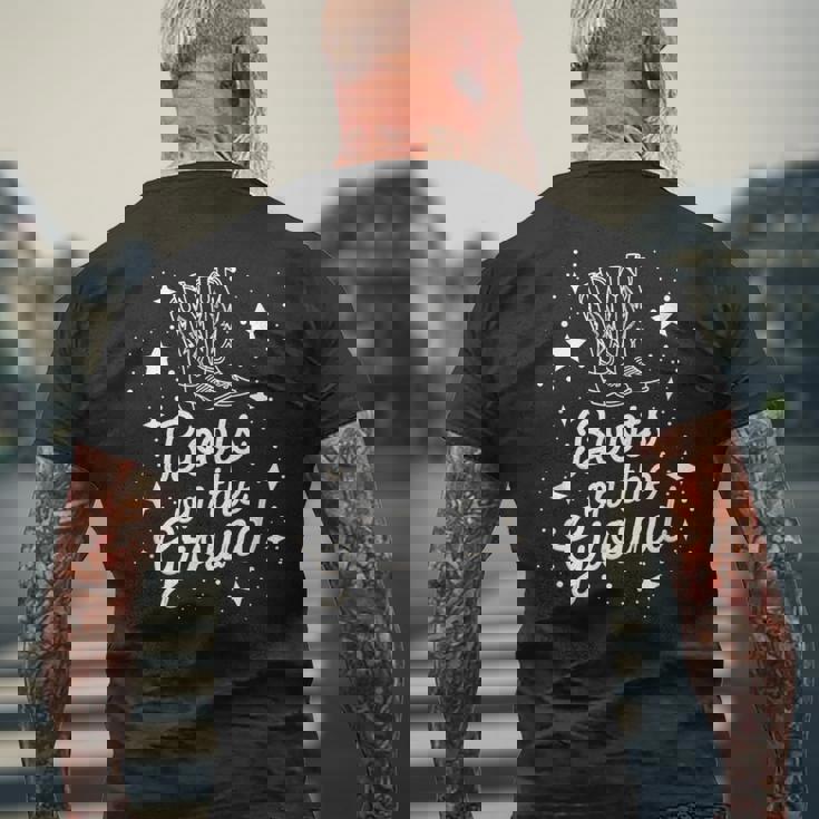 Boots On Da Ground Boots On The Ground Western Men's T-shirt Back Print Gifts for Old Men Boots On Da Ground Boots On The Ground Western Men's T-shirt Back Print Gifts for Old Men