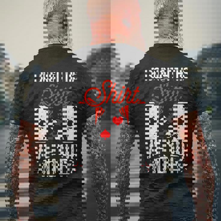 I Bought This With Your Money Poker 愛好家 メンズTシャツ バックプリント 高齢者への贈り物