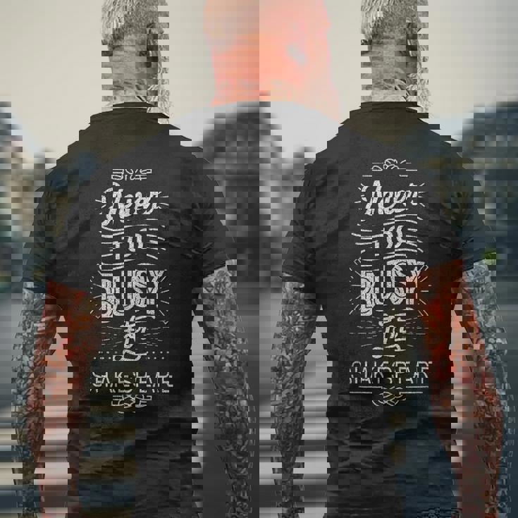 Distressed Never Too Busy Forhakespeare ユーモラスなスローガン メンズTシャツ バックプリント 高齢者への贈り物