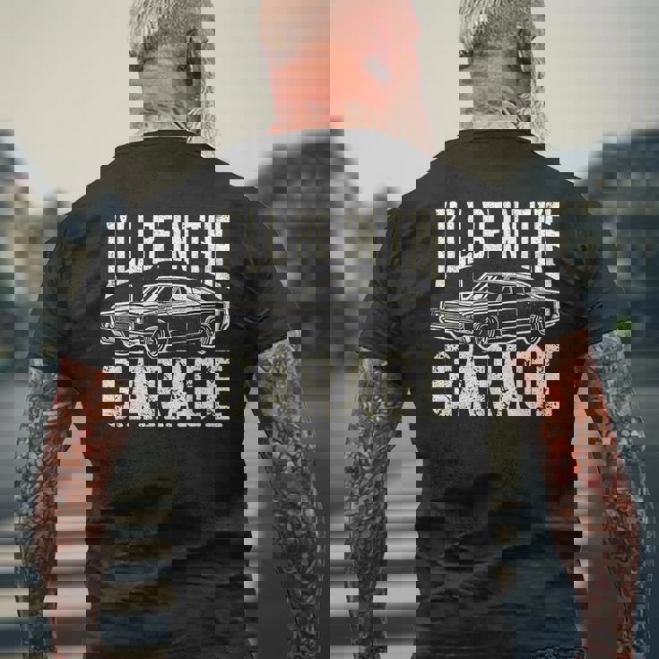 Dad 父の日 車好き I'll Be In The Garage メンズTシャツ バックプリント 高齢者への贈り物