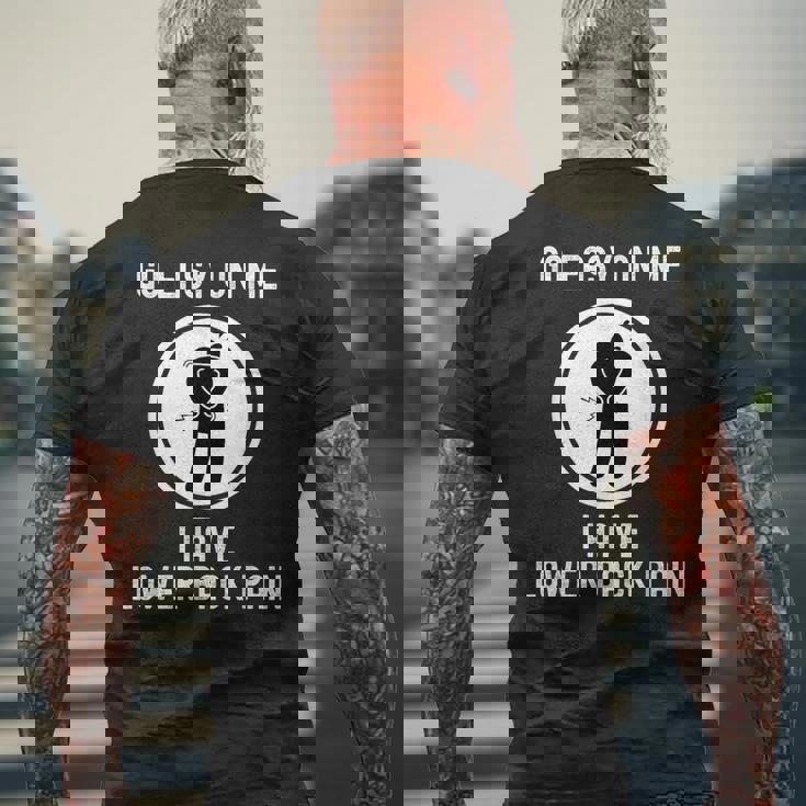 Go Easy On Me I Have Lower Back Pain 面白い言葉 メンズTシャツ バックプリント 高齢者への贈り物