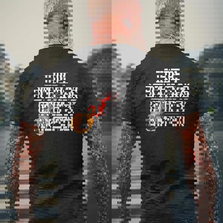 I Hope Both Teams Get Hit With A Meteor Lose メンズ レディース メンズTシャツ バックプリント 高齢者への贈り物