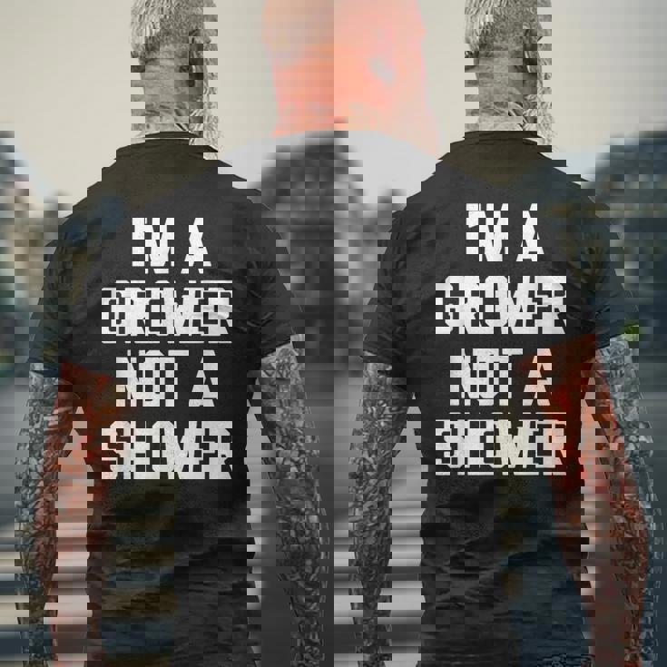 I'm A Grower Not Ahower 面白い言葉 皮肉な男 男性 メンズTシャツ バックプリント 高齢者への贈り物