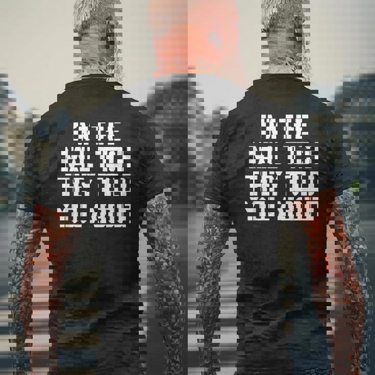 I'm The Nail Tech They Told You About Nail Tech メンズTシャツ バックプリント 高齢者への贈り物