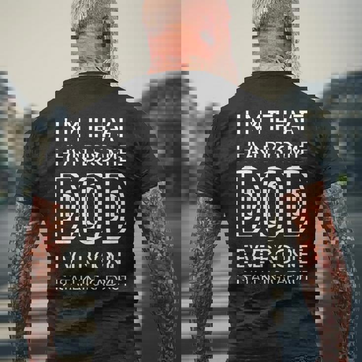 I'm That Handsome Dod Everyone Is Talking About メンズTシャツ バックプリント 高齢者への贈り物
