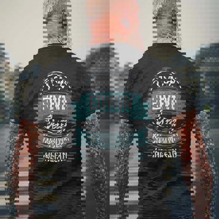It's An Edwin Thing You Wouldn't Understand、ファーストネーム メンズTシャツ バックプリント 高齢者への贈り物