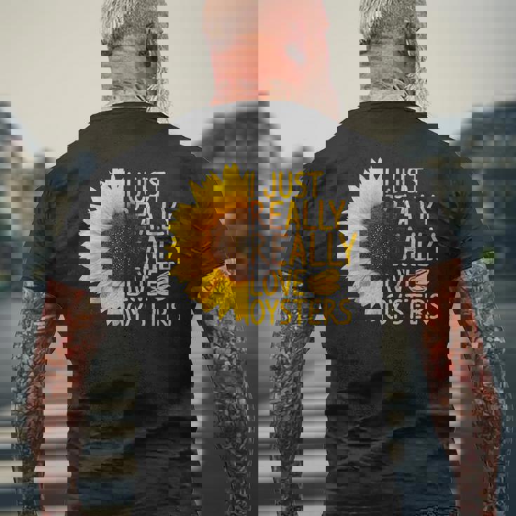 I Just Really Love Oysters ギフト レディース メンズ Mollusc ひまわり メンズTシャツ バックプリント 高齢者への贈り物