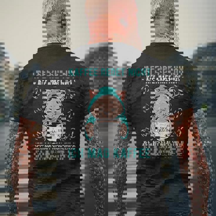 Kaffee Redet Nicht Kaffee Jammert Nicht Cat 諺 メンズTシャツ バックプリント 高齢者への贈り物