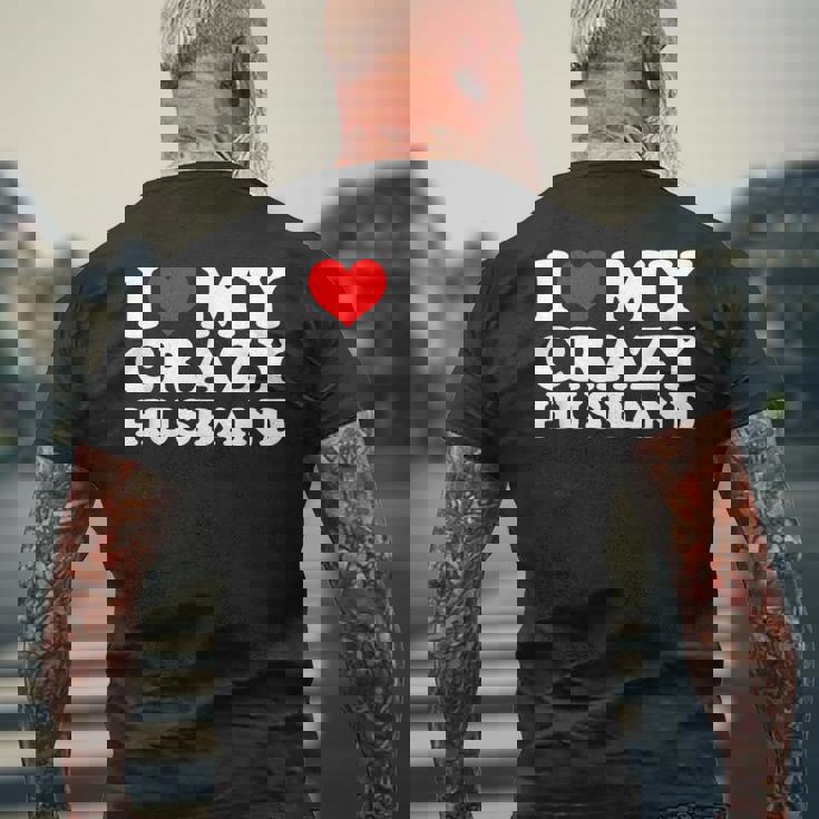 I Love My Crazy Husband Wild Love For Adoring Husbands メンズTシャツ バックプリント 高齢者への贈り物
