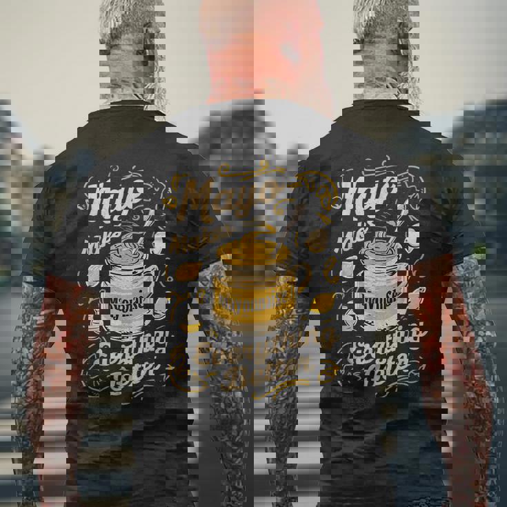 Mayo Makes Everything Better マヨネーズ メンズTシャツ バックプリント 高齢者への贈り物