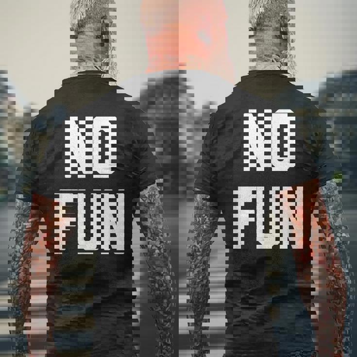 No Fun 面白いことわざ皮肉なノベルティ ユーモア クール メンズTシャツ バックプリント 高齢者への贈り物