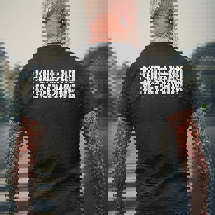 Paddle Hard Or Go Home Paddle Tennis Player メンズTシャツ バックプリント 高齢者への贈り物