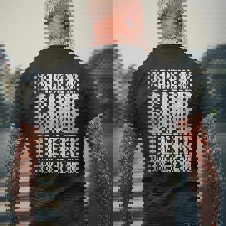 I Paused My Game To Be Here You're Welcome メンズTシャツ バックプリント 高齢者への贈り物