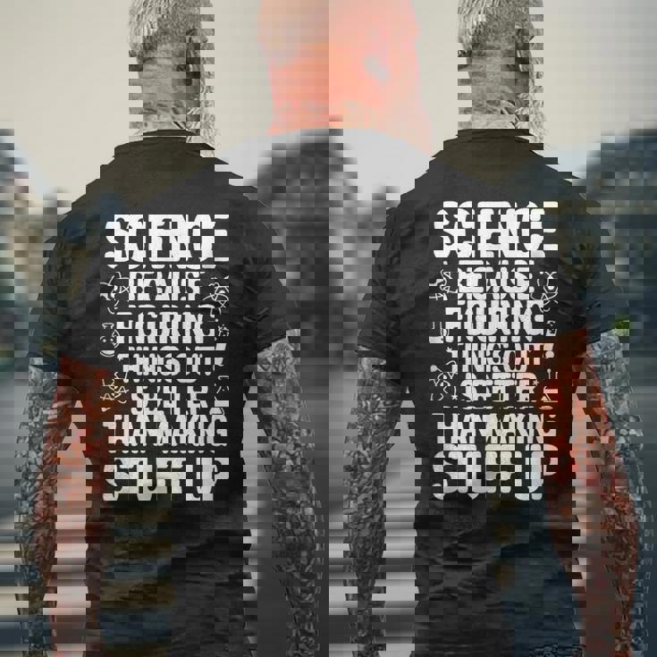 Science Because Figuring Things Out プロ 先生 科学 メンズTシャツ バックプリント 高齢者への贈り物