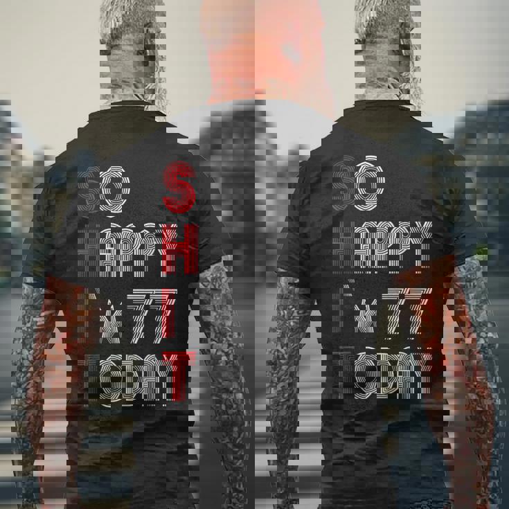 So Happy Im 77 Today 77 誕生日 77歳 77歳 誕生日 メンズTシャツ バックプリント 高齢者への贈り物