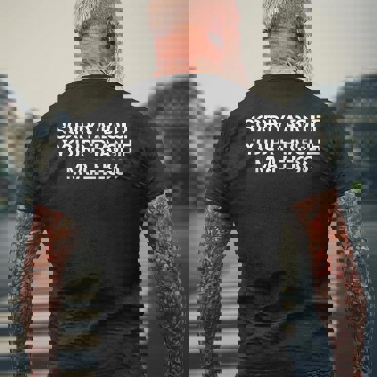 Sorry About Your Fragile Male Ego Y2klogan メンズTシャツ バックプリント 高齢者への贈り物