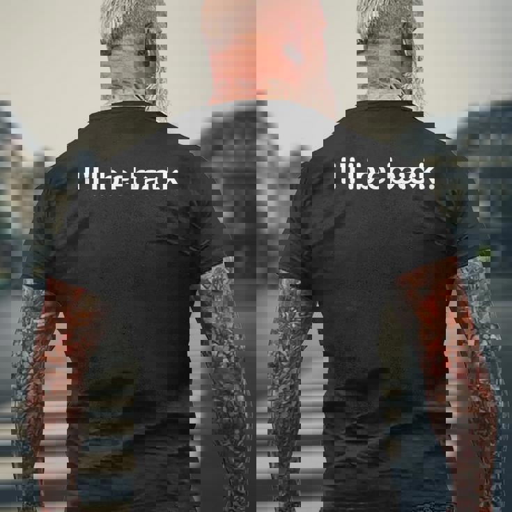 「I'll Be Back」 ターミネーター。 メンズTシャツ バックプリント 高齢者への贈り物