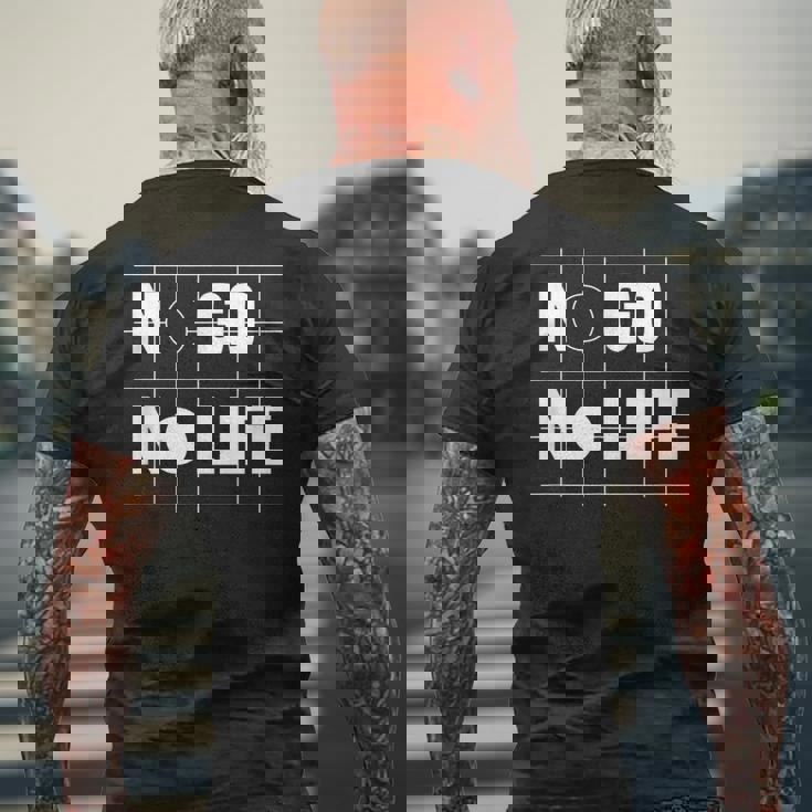 ノー碁ノーライフ 囲碁好き 囲碁将棋 囲碁 碁打ち 囲碁クラブ 囲碁サークル メンズTシャツ バックプリント 高齢者への贈り物