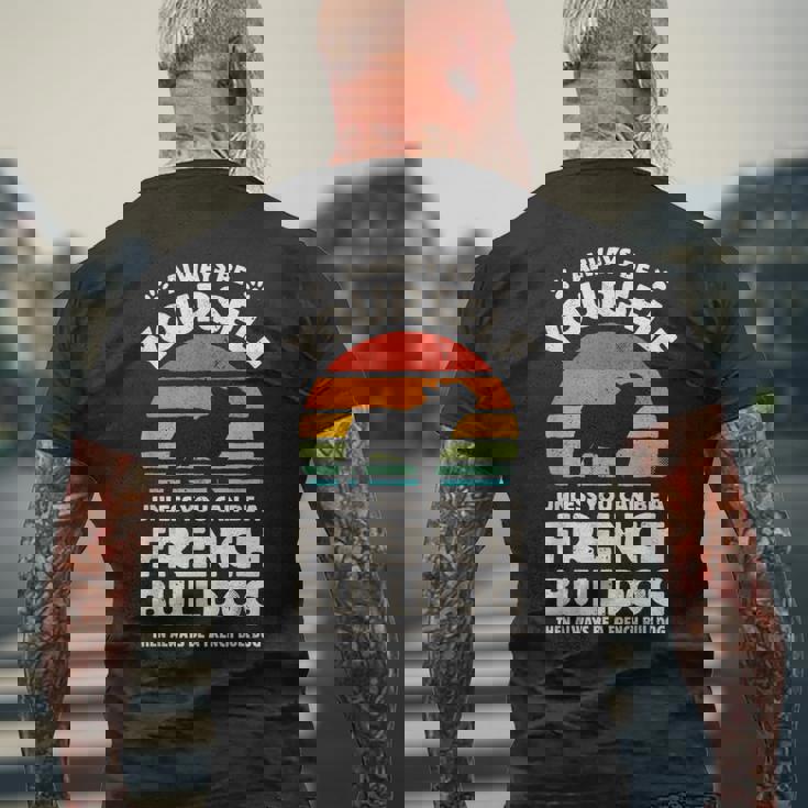 フレンチブルドッグ Always Be Yourself レトロ ヴィンテージ 60年代 70年代 犬 メンズTシャツ バックプリント 高齢者への贈り物