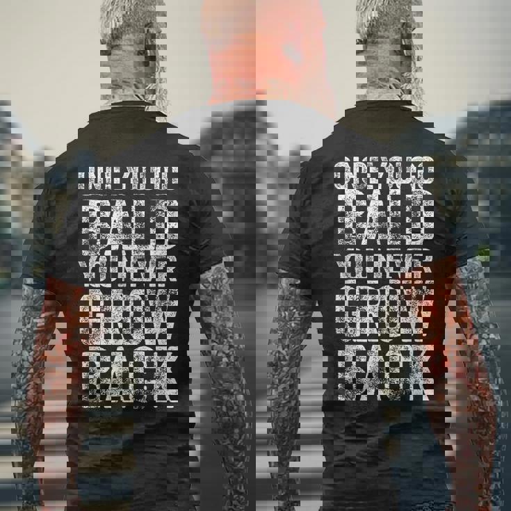 一度ハゲたらまた成長する、面白いハゲメンズ無毛デザイン メンズTシャツ バックプリント 高齢者への贈り物